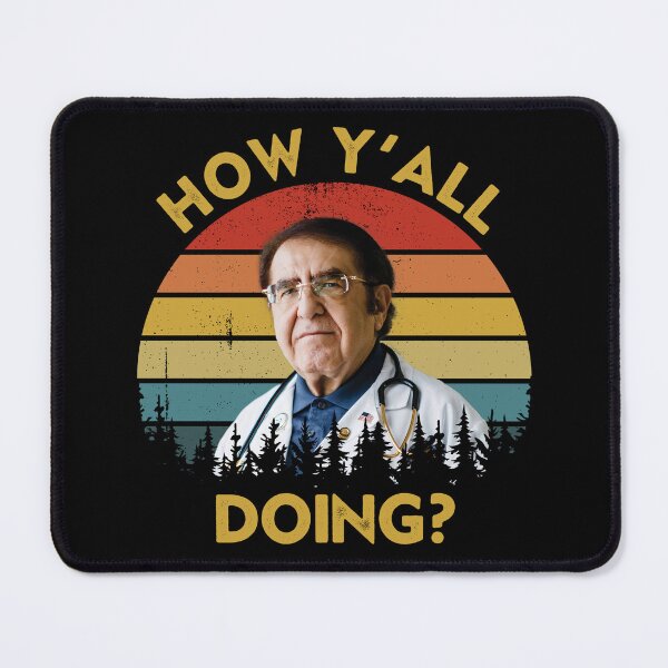 Item preview, How Y'All Doing Dr Younan Nowzaradan How Y'all Doin Dr Now Vintage designed and sold by RosannaArt.