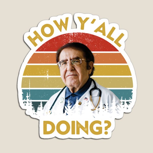 Item preview, How Y'All Doing Dr Younan Nowzaradan How Y'all Doin Dr Now Vintage designed and sold by RosannaArt.