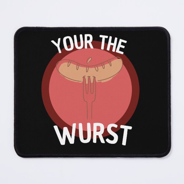 Item preview, your the wurst designed and sold by Thetruemo.