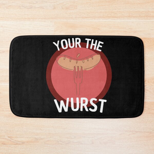 Item preview, your the wurst designed and sold by Thetruemo.