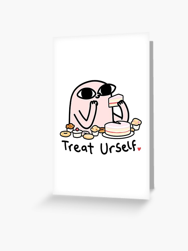 Ketnipz treat yourself | Greeting Card