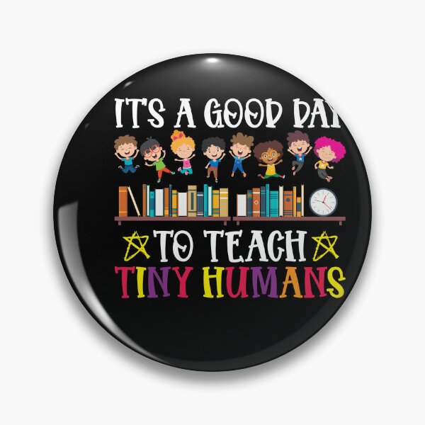 Item preview, Its Good Day To Teach Tiny Humans Daycare Provider designed and sold by Dressed For  Duty.