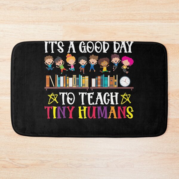 Item preview, Its Good Day To Teach Tiny Humans Daycare Provider designed and sold by Dressed For  Duty.