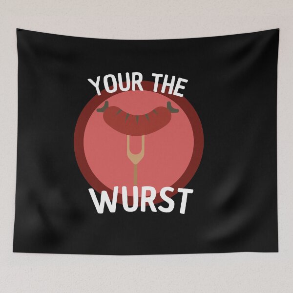 Item preview, your the wurst designed and sold by Thetruemo.