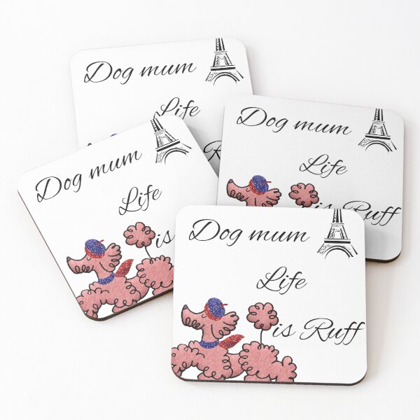 Item preview, DOG MUM LIFE IS RUFF designed and sold by Elyora.