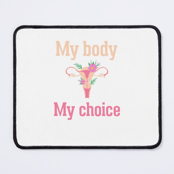 Item preview, my body my choice designed and sold by HAYAJAT.