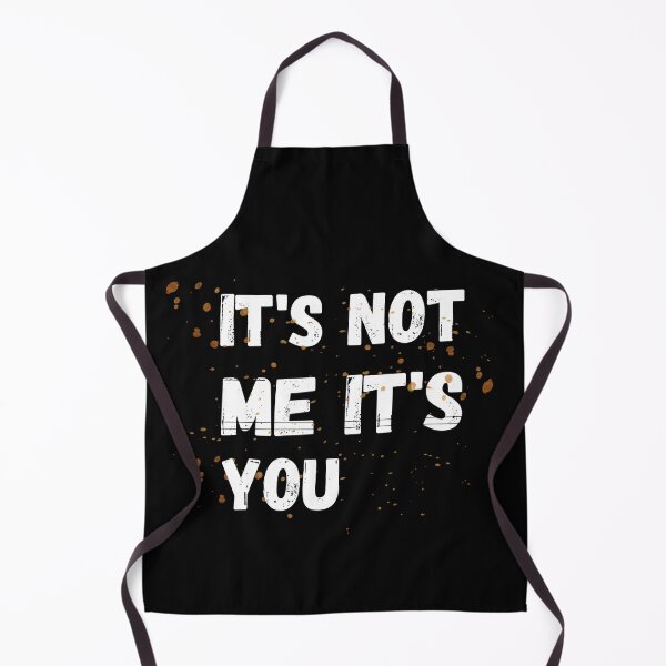 Item preview, Its Not Me Its You Sarcastic, Funny Graphic Tee, designed and sold by AllYourDesigns.