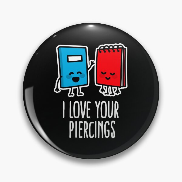 Item preview, I love your piercings, tattoo artist piercing designed and sold by LaundryFactory.