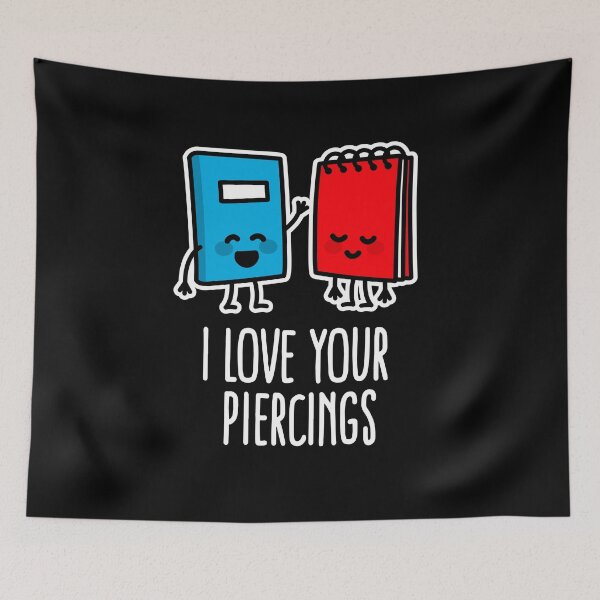 Item preview, I love your piercings, tattoo artist piercing designed and sold by LaundryFactory.