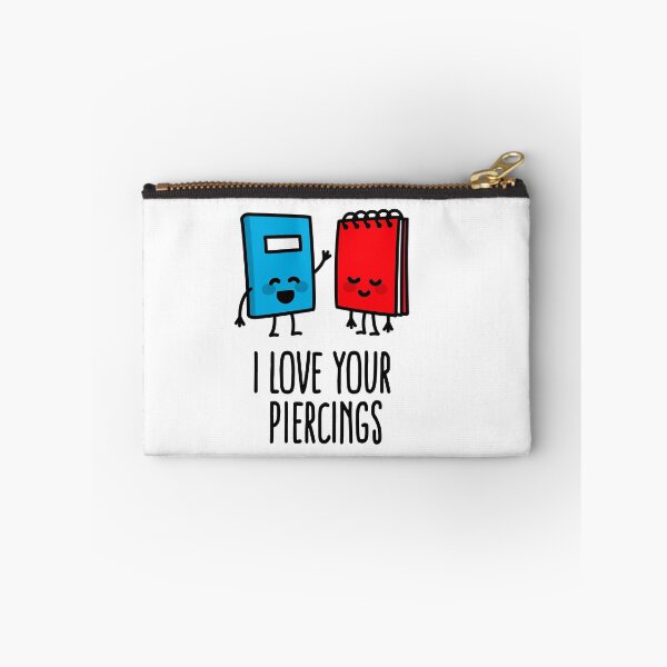 Item preview, I love your piercings funny body piercer piercing designed and sold by LaundryFactory.