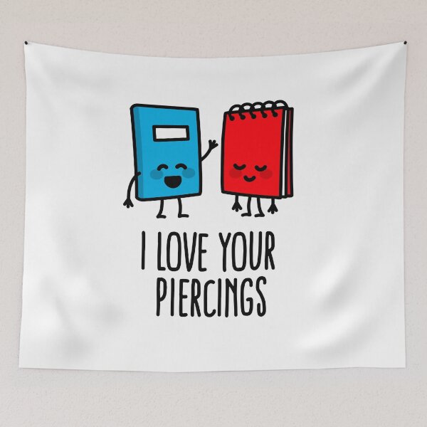 Item preview, I love your piercings funny body piercer piercing designed and sold by LaundryFactory.