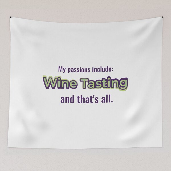 Item preview, Wine Tasting is my passion designed and sold by cooldesignsalot.