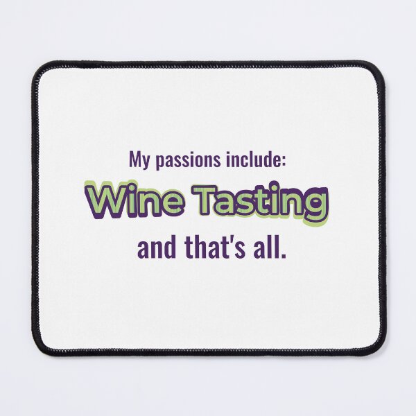 Item preview, Wine Tasting is my passion designed and sold by cooldesignsalot.