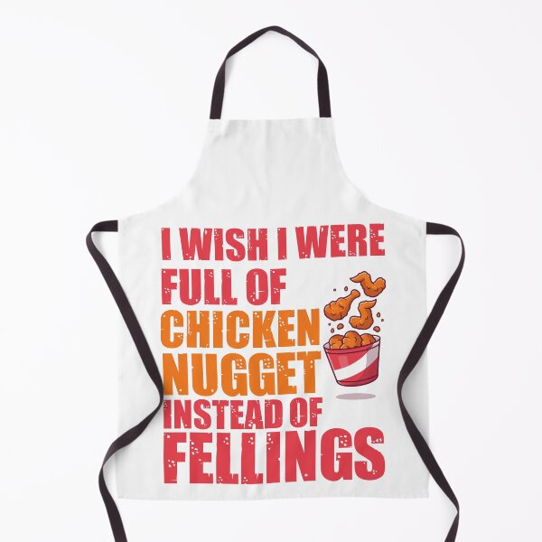 Item preview, I Wish If I Were Full of Chicken Nuggets Instead of Fellings designed and sold by ErmessThiings.