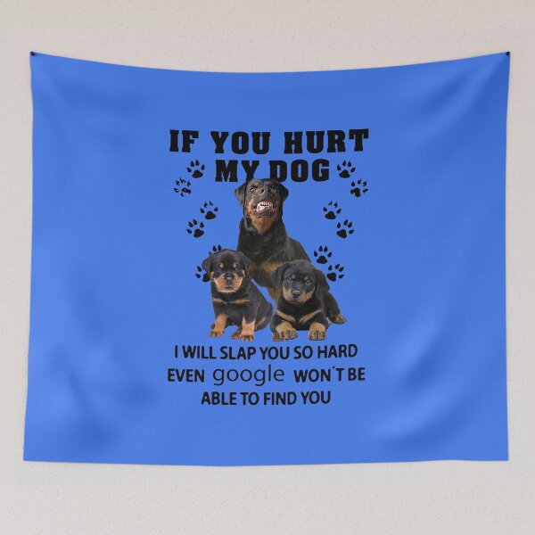 Item preview, If you hurt my dog I will slap you designed and sold by APTufnall.