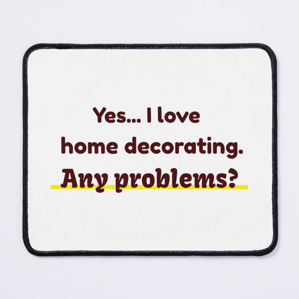Item preview, I love Home Decorating designed and sold by cooldesignsalot.