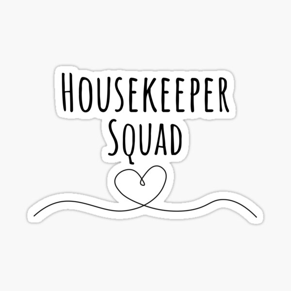 Item preview, Housekeeper Humor Cleaning House Squad designed and sold by diip.