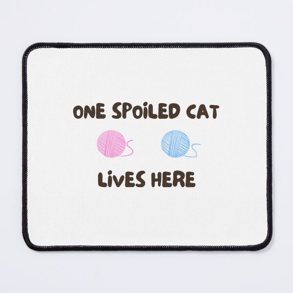 Item preview, One spoiled cat lives here designed and sold by Pixelish.