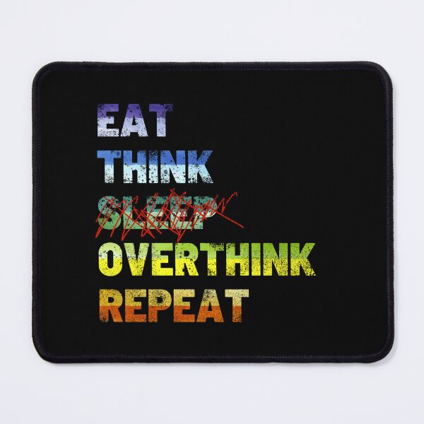 Item preview, eat think sleep overthink repeat vintage designed and sold by Chaos-Touch.