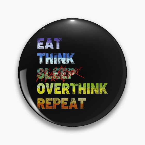 Item preview, eat think sleep overthink repeat vintage designed and sold by Chaos-Touch.