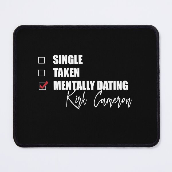 Item preview, Mentally Dating Kirk Cameron designed and sold by Bend-The-Trendd.