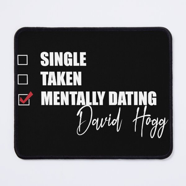 Item preview, Mentally Dating David Hogg designed and sold by Bend-The-Trendd.