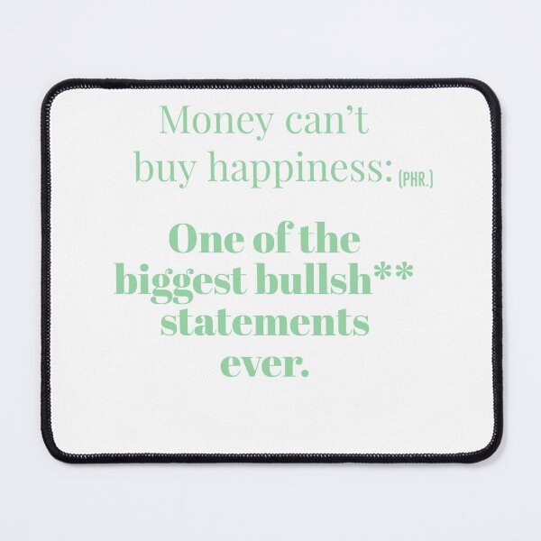 Item preview, Money can't buy happiness defined  designed and sold by Veritas2816.