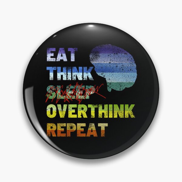 Item preview, eat think sleep overthink repeat insomnia vintage designed and sold by Chaos-Touch.