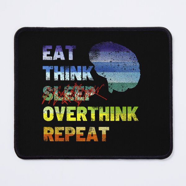 Item preview, eat think sleep overthink repeat insomnia vintage designed and sold by Chaos-Touch.