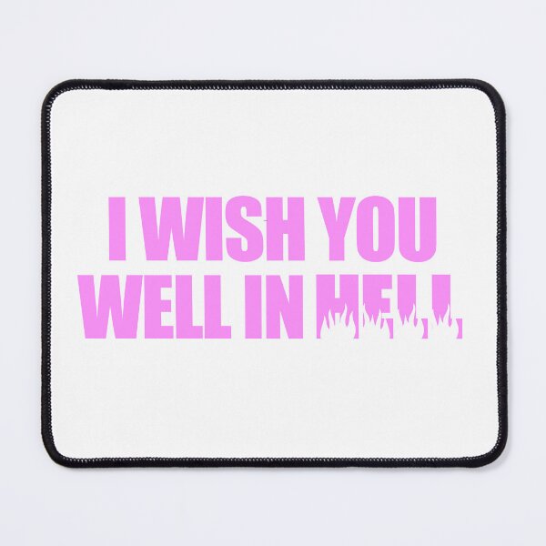Item preview, I wish you well in hell designed and sold by dariabeyger.