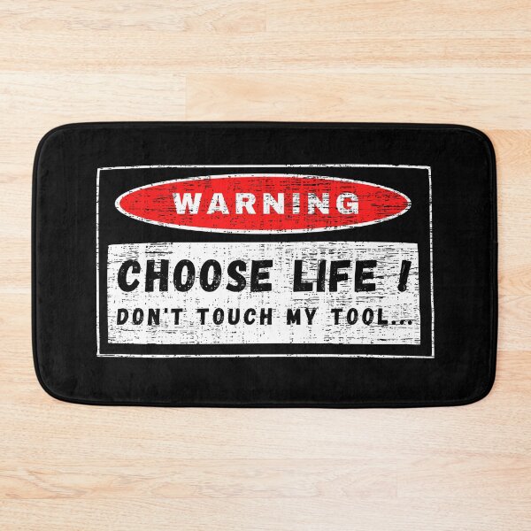 Item preview, Warning, choose life ! don’t touch my tool... designed and sold by yococo.