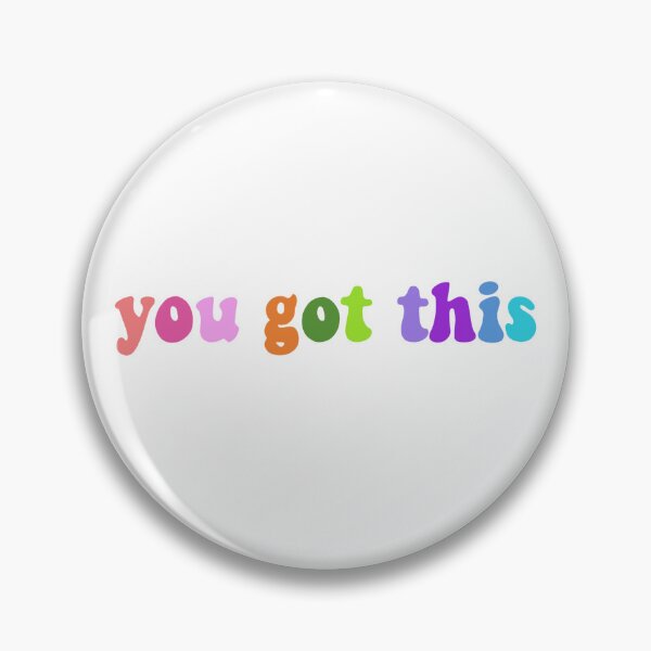 Item preview, You Got This.  designed and sold by fobwatchsistas.