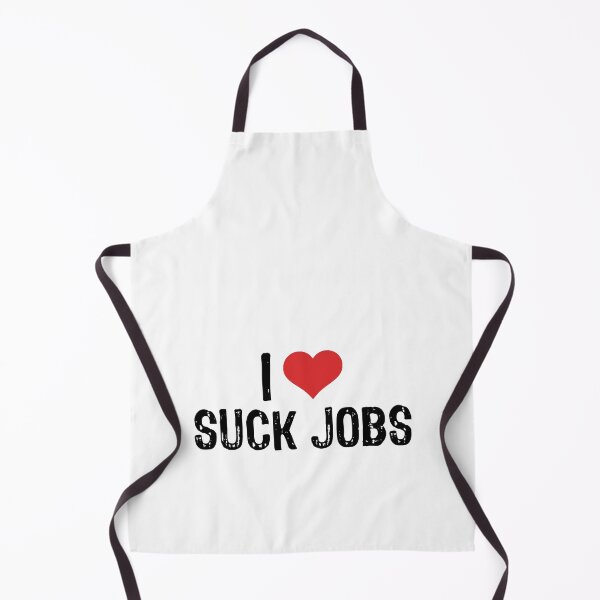 Item preview, I Love Suck Jobs designed and sold by The "I Love Everything" Shop.
