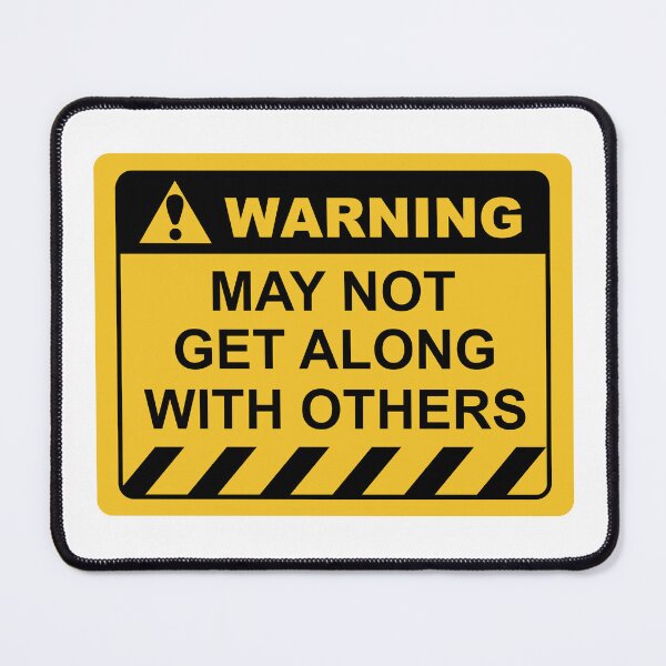 Item preview, Human Warning Sign MAY NOT GET ALONG WITH OTHERS Sayings Sarcasm Humor Quotes designed and sold by ColorMeHappy123.