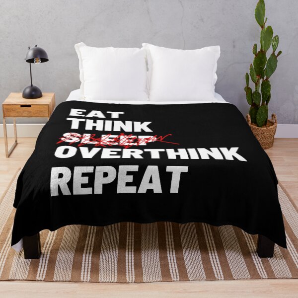 Item preview, eat sleep overthink repeat designed and sold by Chaos-Touch.