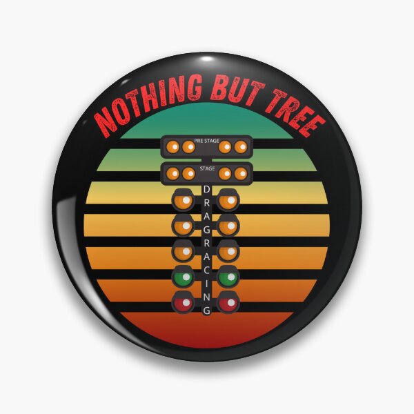Item preview, Nothing But Tree Drag Racing Drag Racer Racetrack Christmas Tree Reaction Time Race Track Drag Strip Car Race Racecar Driver designed and sold by CarantinedChaos.