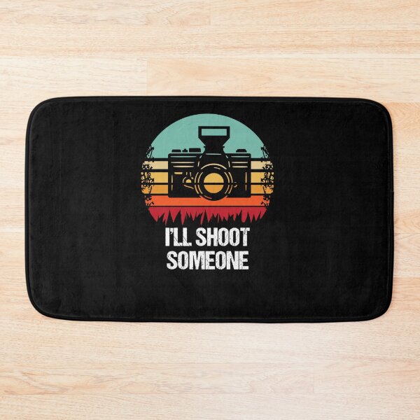 Item preview, I LL SHOOT SOMEONE PHOTOGRAPHER designed and sold by sobriowslen.