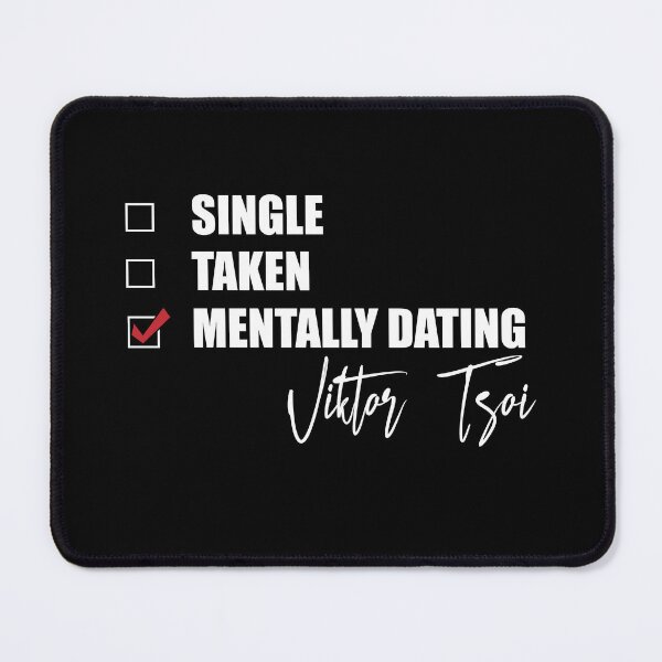 Item preview, Mentally Dating Viktor Tsoi designed and sold by Bend-The-Trendd.