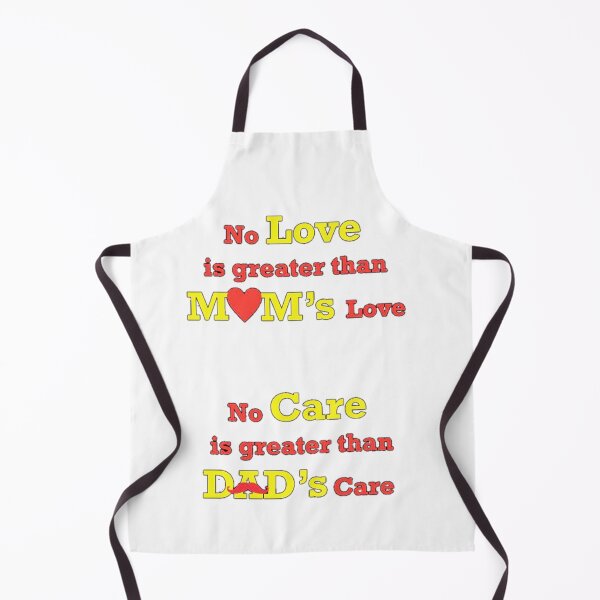Item preview, No Love is greater than MOM's Love No Care is greater than DAD's Care designed and sold by UnityVerse.