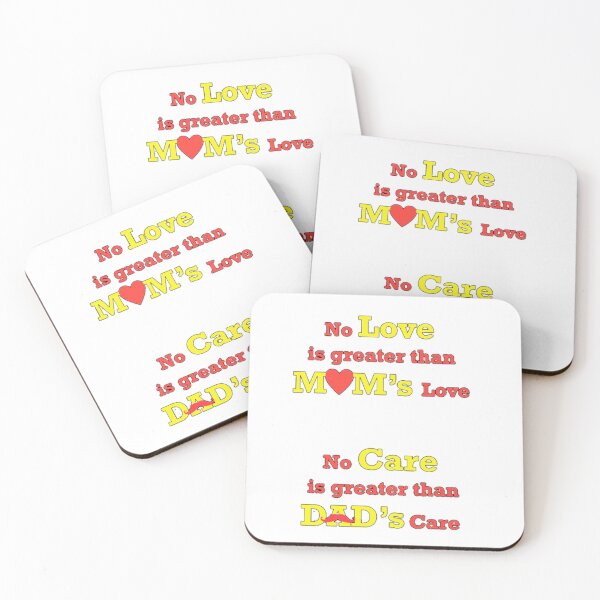 Item preview, No Love is greater than MOM's Love No Care is greater than DAD's Care  designed and sold by UnityVerse.