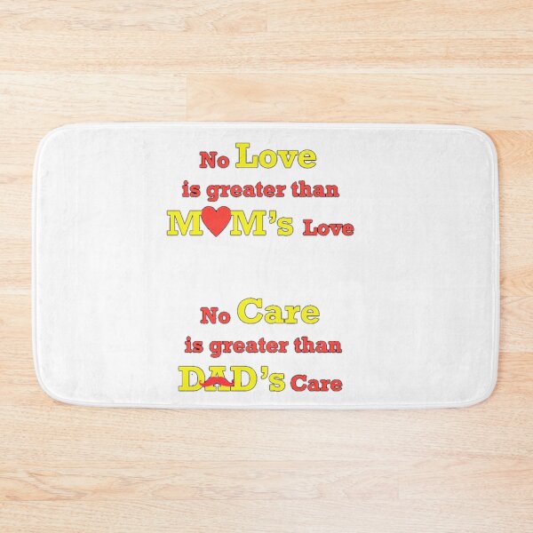 Item preview, No Love is greater than MOM's Love No Care is greater than DAD's Care  designed and sold by UnityVerse.