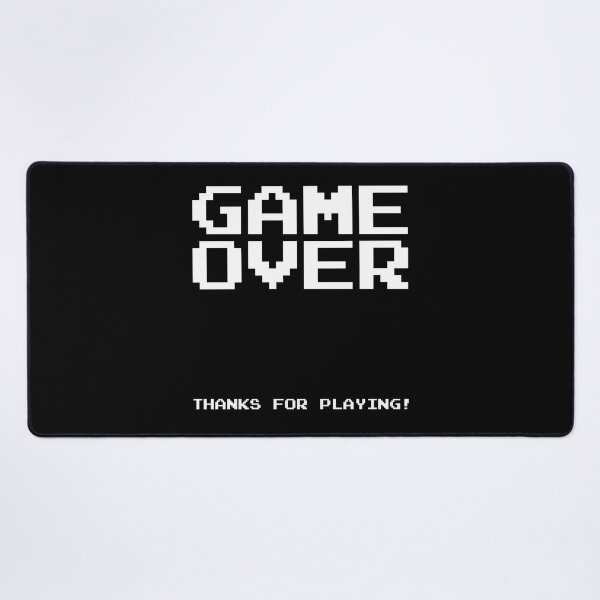 Item preview, Game Over Thanks for Playing Video Games designed and sold by joseartgel.