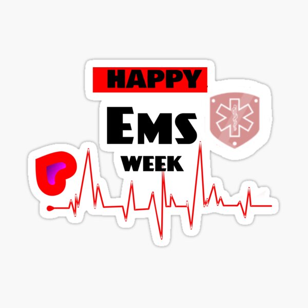 "Happy National EMS Week " Sticker for Sale by andrewrev Redbubble