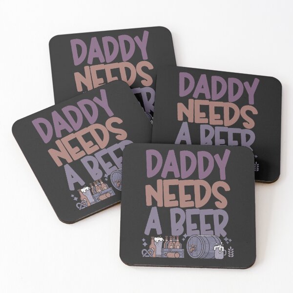 Item preview, Daddy needs a beer Funny Quote designed and sold by VichallanStudio.