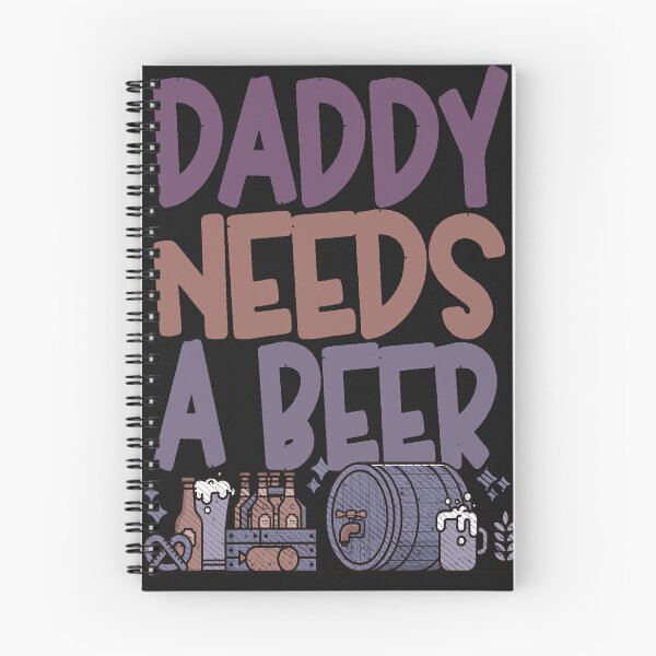 Item preview, Daddy needs a beer Funny Quote designed and sold by VichallanStudio.