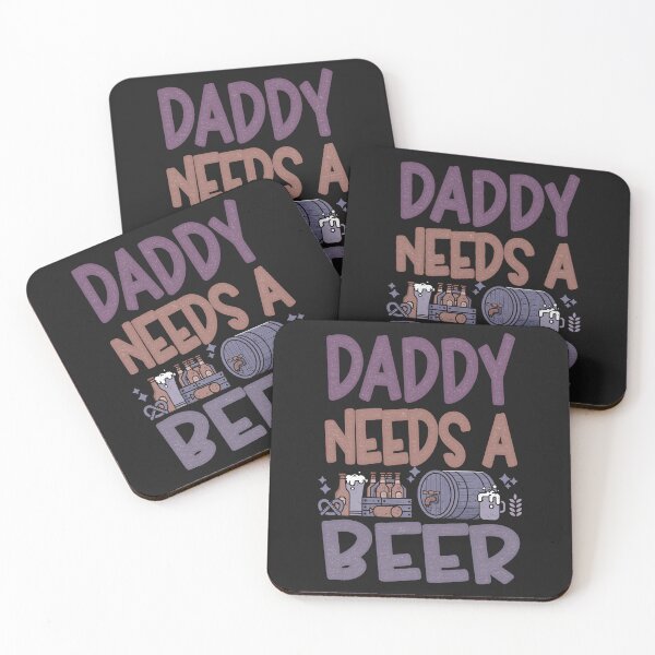 Item preview, Daddy needs a beer Funny Quote designed and sold by VichallanStudio.