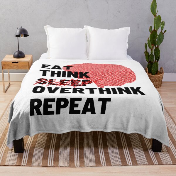 Item preview, eat think sleep overthink repeat designed and sold by Chaos-Touch.