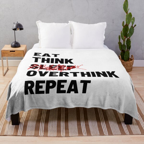 Item preview, eat think no sleep repeat designed and sold by Chaos-Touch.