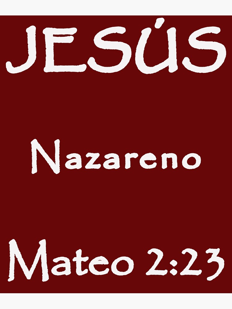 "Matthew 223 Jesus Nazarene Spanish Bible Verse" Sticker by