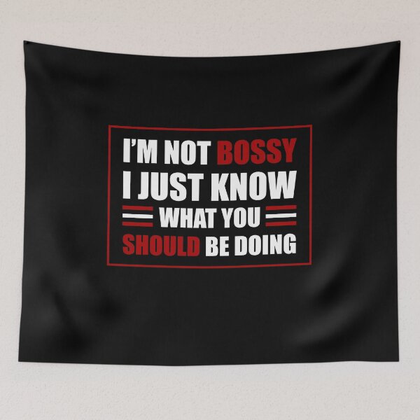 Item preview, I'm not bossy I just know what you should be doing designed and sold by addylolanden.